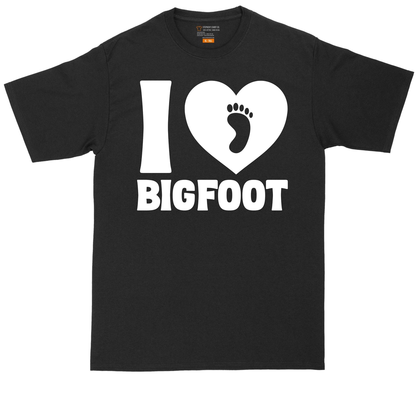 I Love Bigfoot | Big and Tall Men T Shirt | Funny T-Shirt | Gamer Shirt | Graphic T-Shirt