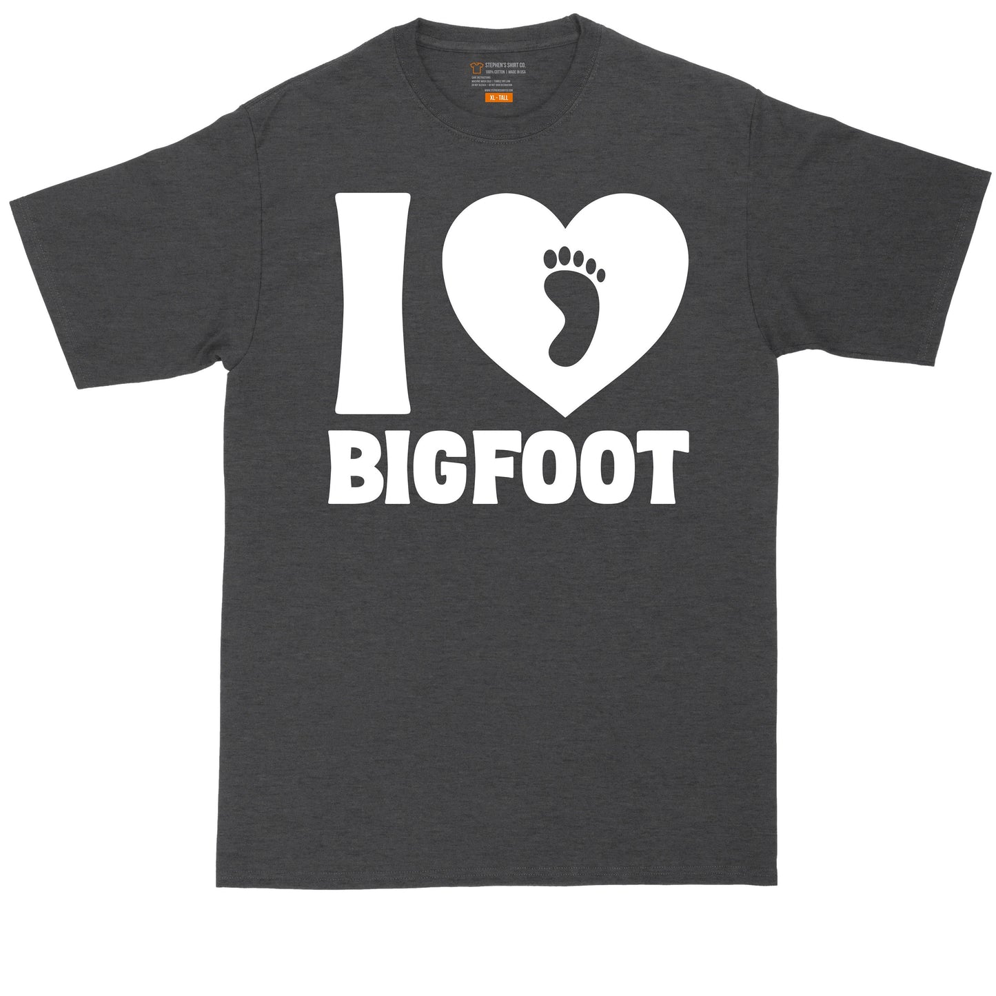 I Love Bigfoot | Big and Tall Men T Shirt | Funny T-Shirt | Gamer Shirt | Graphic T-Shirt