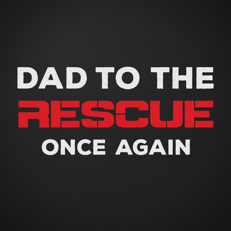 Dad to the Rescue