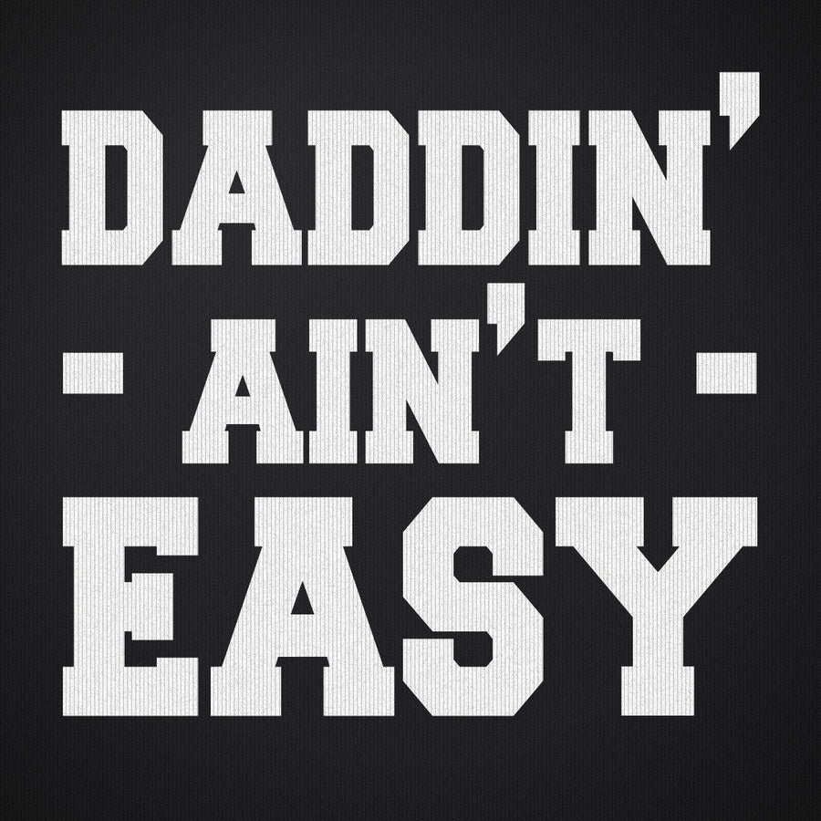 Daddin Ain't Easy