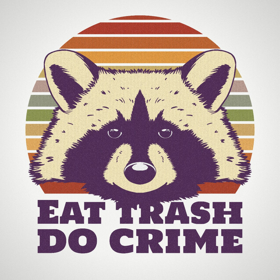 Eat Trash Do Crime