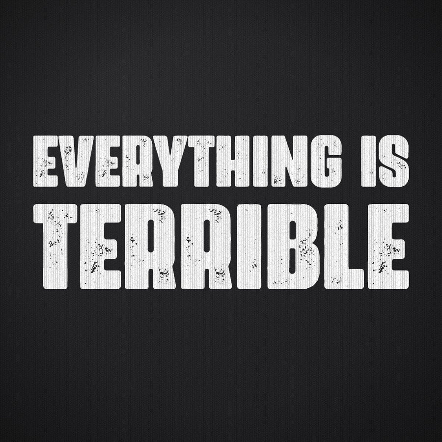 Everything is Terrible