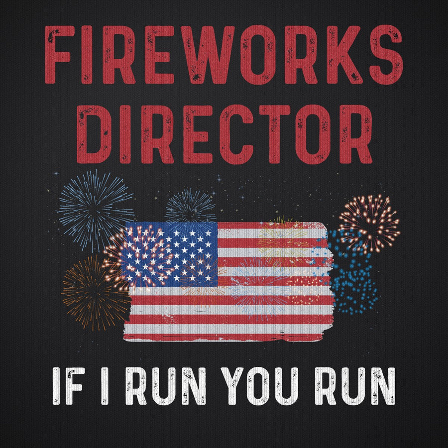 Fireworks Director If I Run You Run