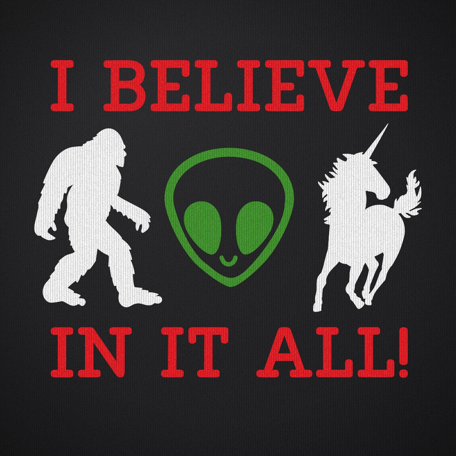 I Believe in It All