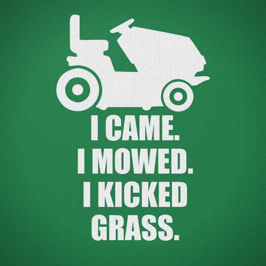 I Came I Mowed I Kicked Grass