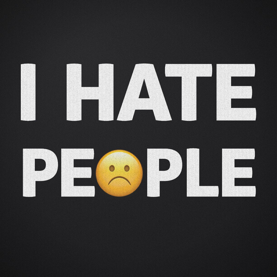 I Hate People