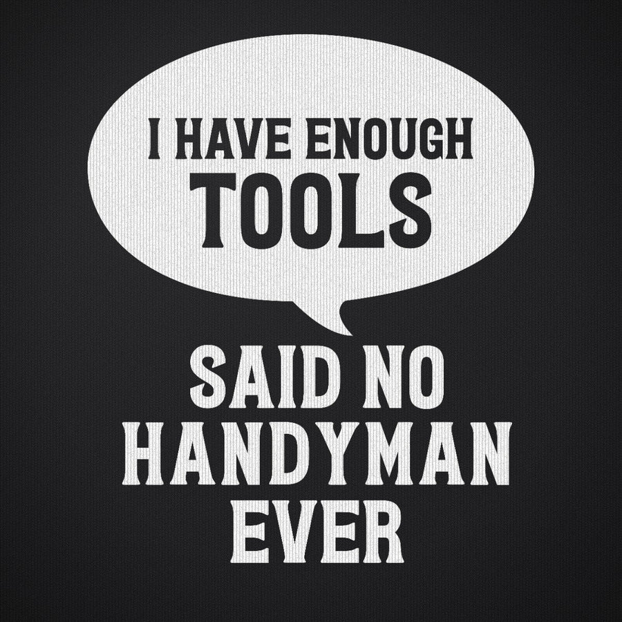 I Have Enough Tools
