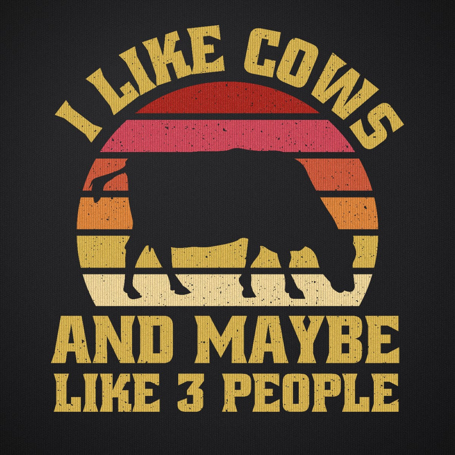 I Like Cows and Maybe Like 3 People
