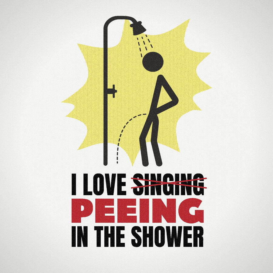 I Love Peeing in the Shower