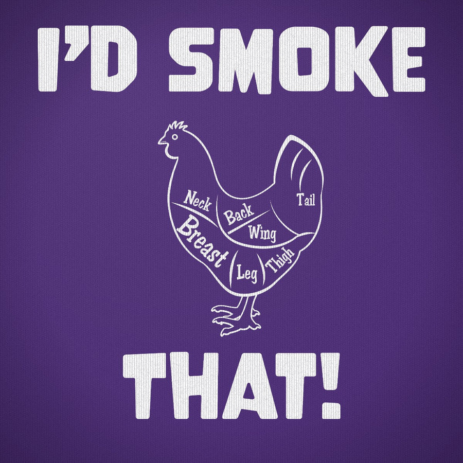 I'd Smoke That Chicken Version