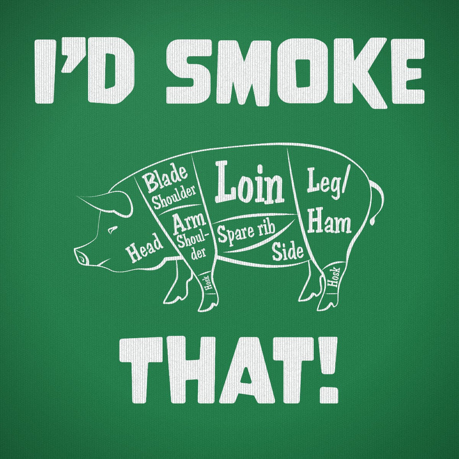 I'd Smoke That Pork Version