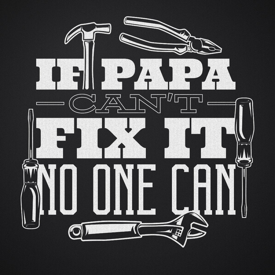 If Papa Can't Fix It Nobody Can