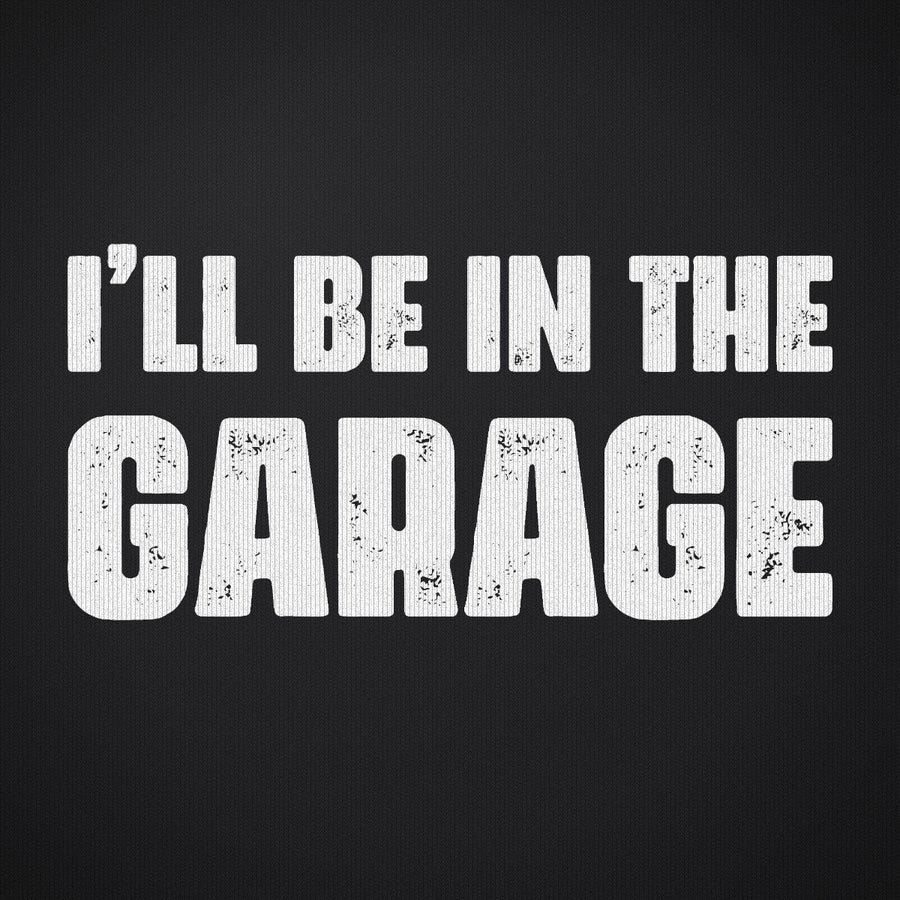 I'll Be in the Garage