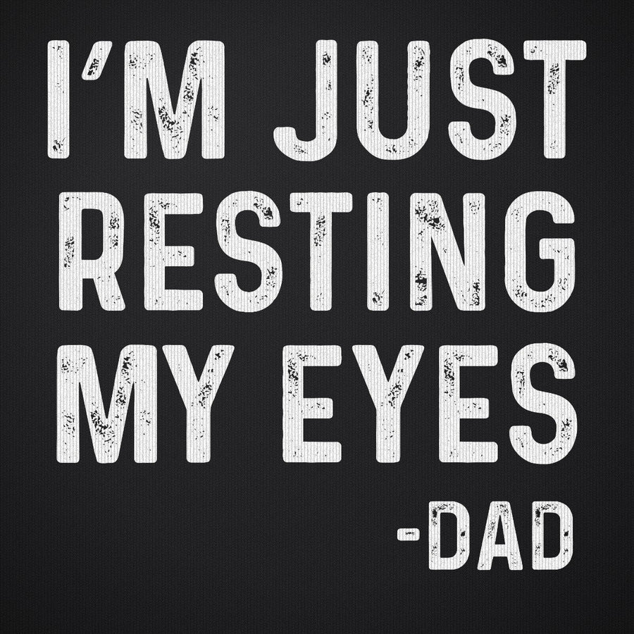 I'm Just Resting My Eyes