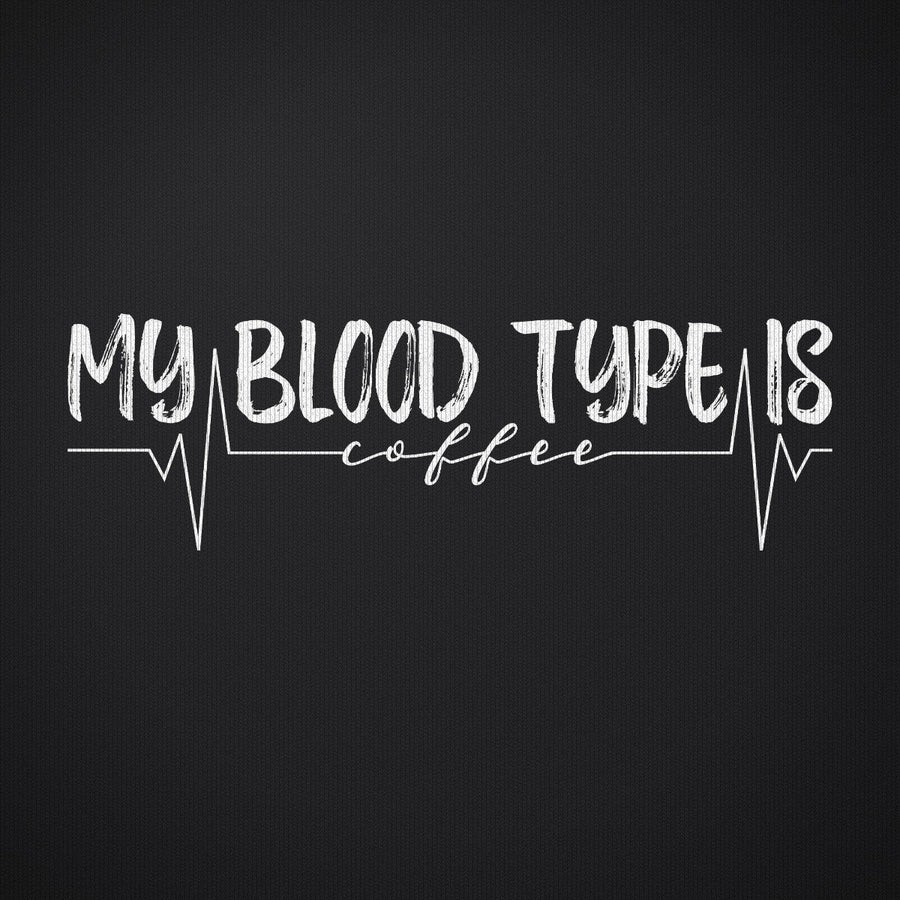 My Blood Type is Coffee