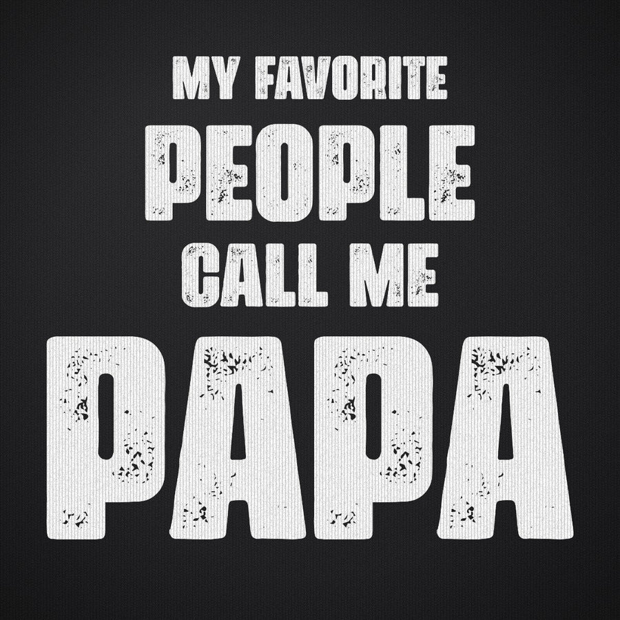 My Favorite People Call Me Papa Version 2