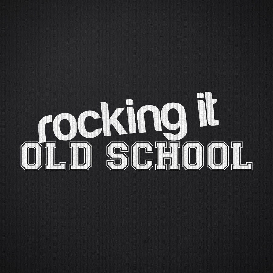 Rocking It Old School