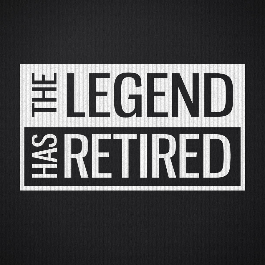 The Legend Has Retired Square Version