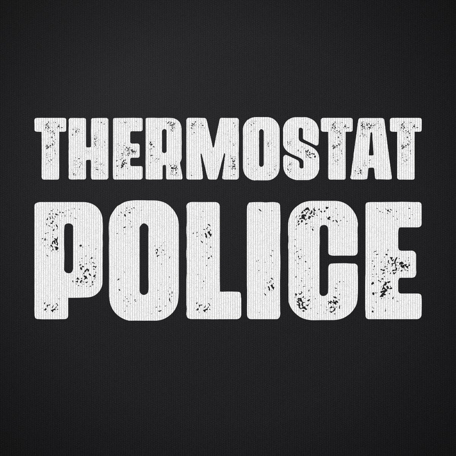 Thermostat Police