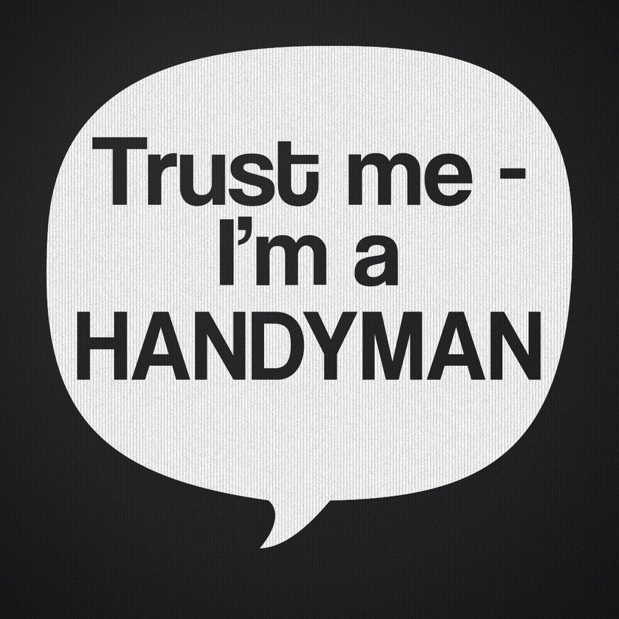 Trust Me I'm a Handyman