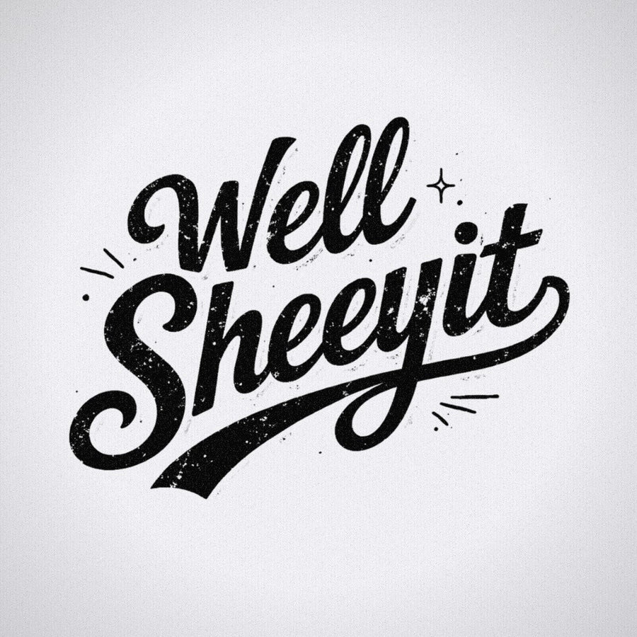 Well Sheeyit