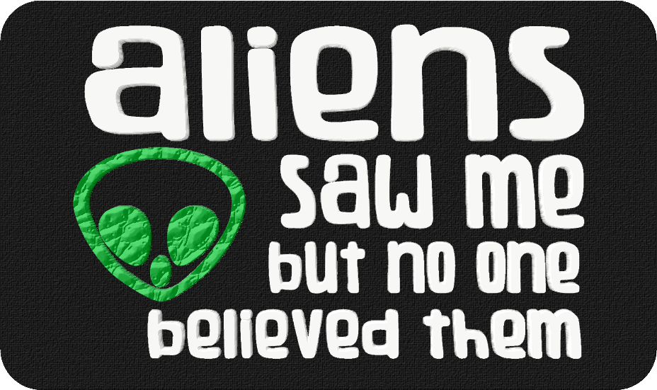 Aliens Saw Me - 3D Patch Trucker Hat