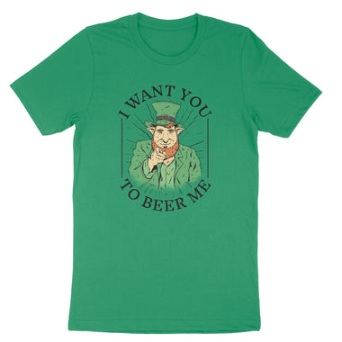 I Want You to Beer Me | Mens & Ladies Classic T-Shirt
