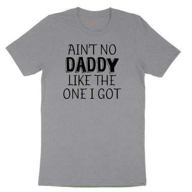 Ain't no Daddy Like the One I Got Toddler Short Sleeve Tee - Athletic Heather