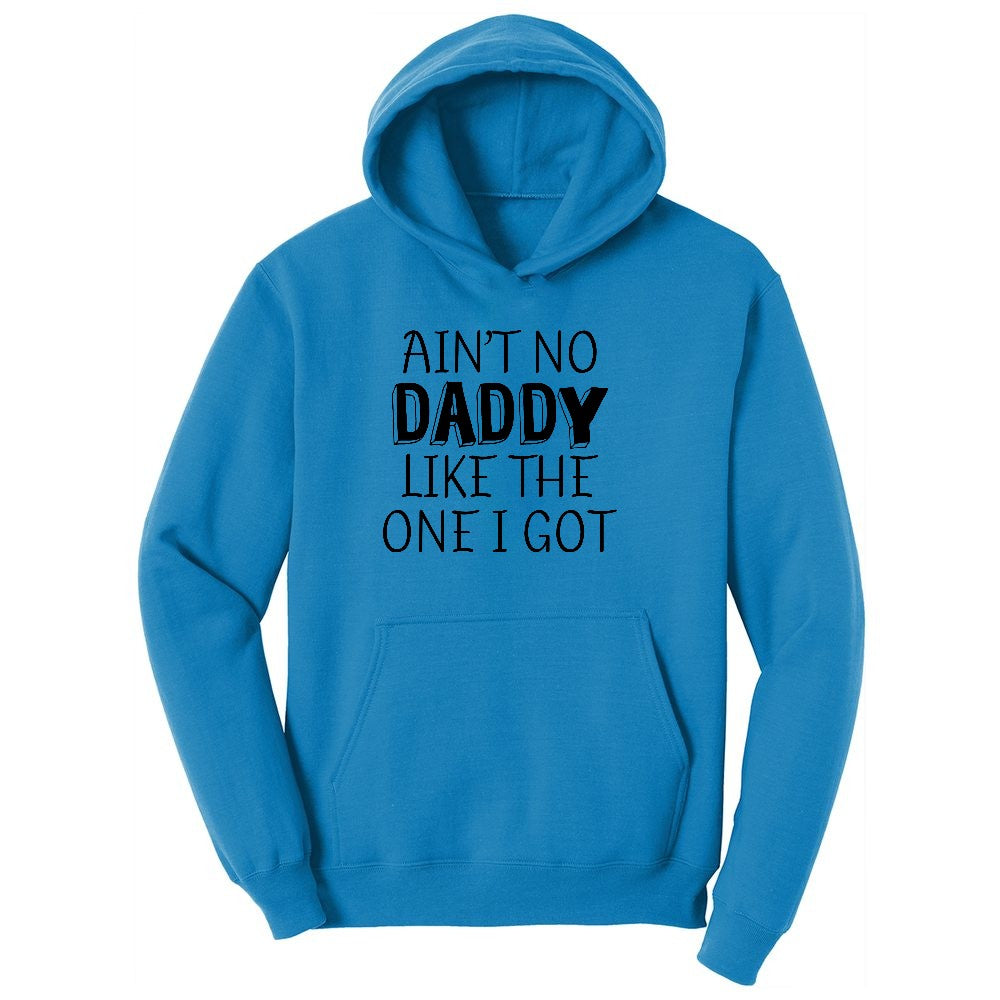 Ain't no Daddy Like the One I Got Youth Hoodie - Sapphire