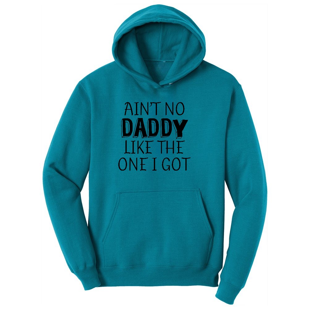 Ain't no Daddy Like the One I Got Youth Hoodie - Teal
