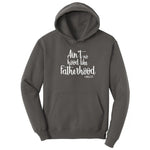 Ain't No Hood Like Fatherhood Hoodie - Charcoal