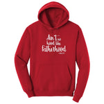 Ain't No Hood Like Fatherhood Hoodie - Red