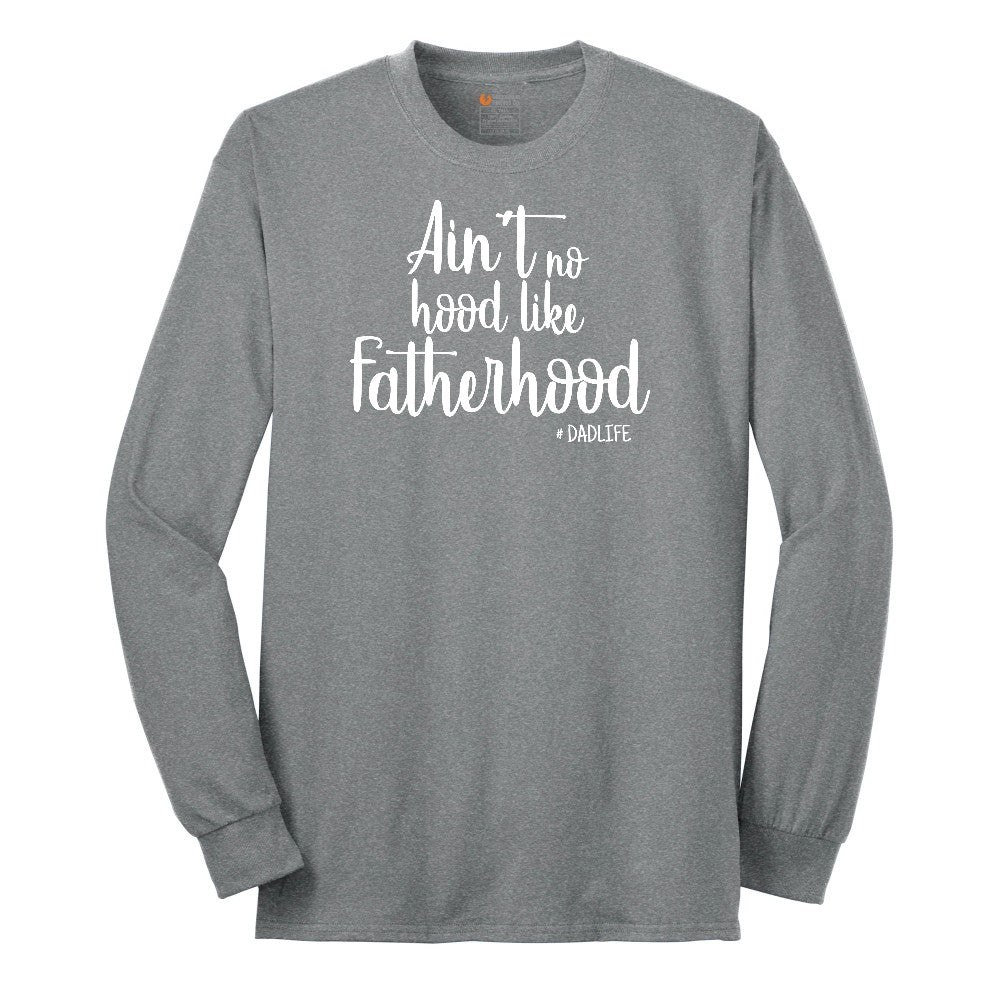 Ain't No Hood Like Fatherhood Long Sleeve Tee - Athletic Grey
