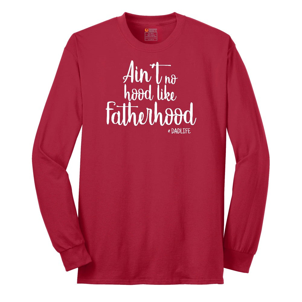 Ain't No Hood Like Fatherhood Long Sleeve Tee - Red