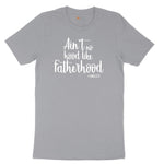 Ain't No Hood Like Fatherhood Short Sleeve Tee - Athletic Heather Grey