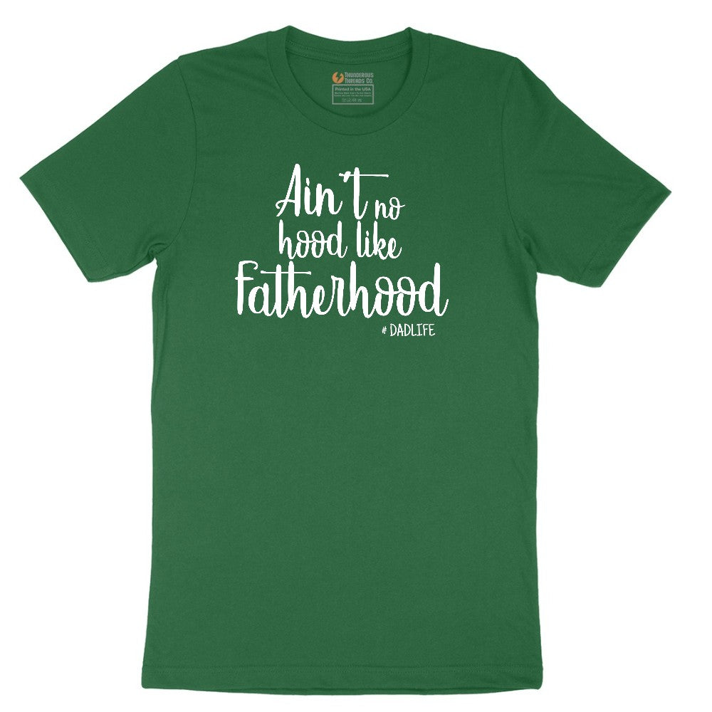 Ain't No Hood Like Fatherhood Short Sleeve Tee - Athletic Kelly