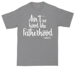 Ain't No Hood Like Fatherhood tall t-shirt for men in Athletic Heather