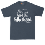 Ain't No Hood Like Fatherhood tall t-shirt for men in Heather Navy