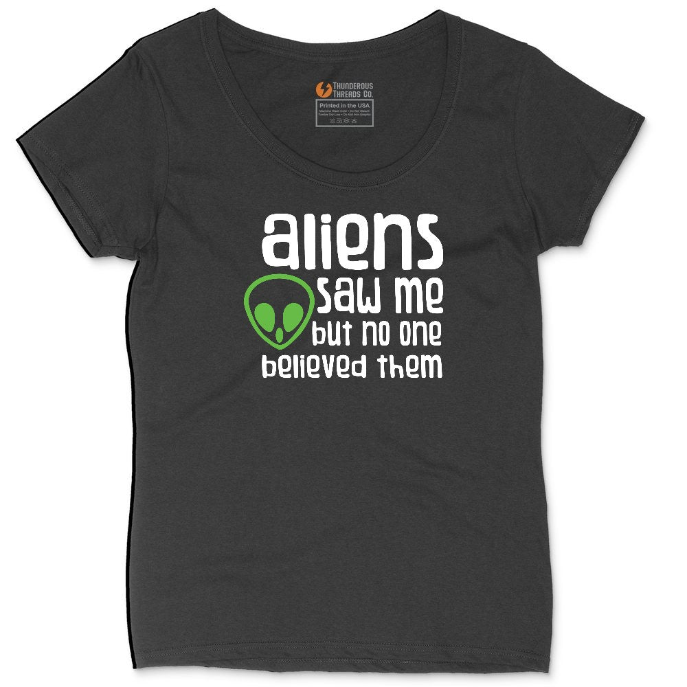 Aliens Saw Me But Nobody Believed Them Ladies Curvy Tee - Black