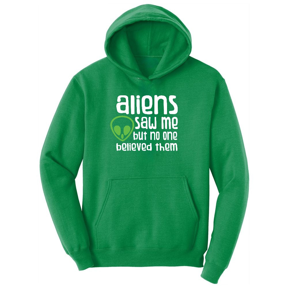 Aliens Saw Me But Nobody Believed Them Ladies Hoodie - Kelly Green