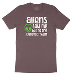Aliens Saw Me But Nobody Believed Them Ladies Short Sleeve Tee - Sangria Blackout