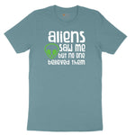 Aliens Saw Me But Nobody Believed Them Ladies Short Sleeve Tee - Surf Blackout
