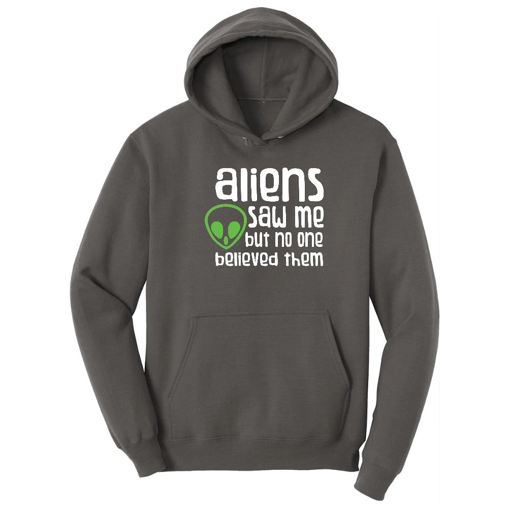 Aliens Saw Me But Nobody Believed Them Hoodie - Charcoal