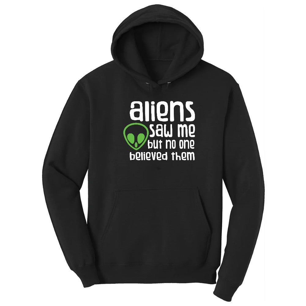 Aliens Saw Me But Nobody Believed Them Hoodie - Jet Black