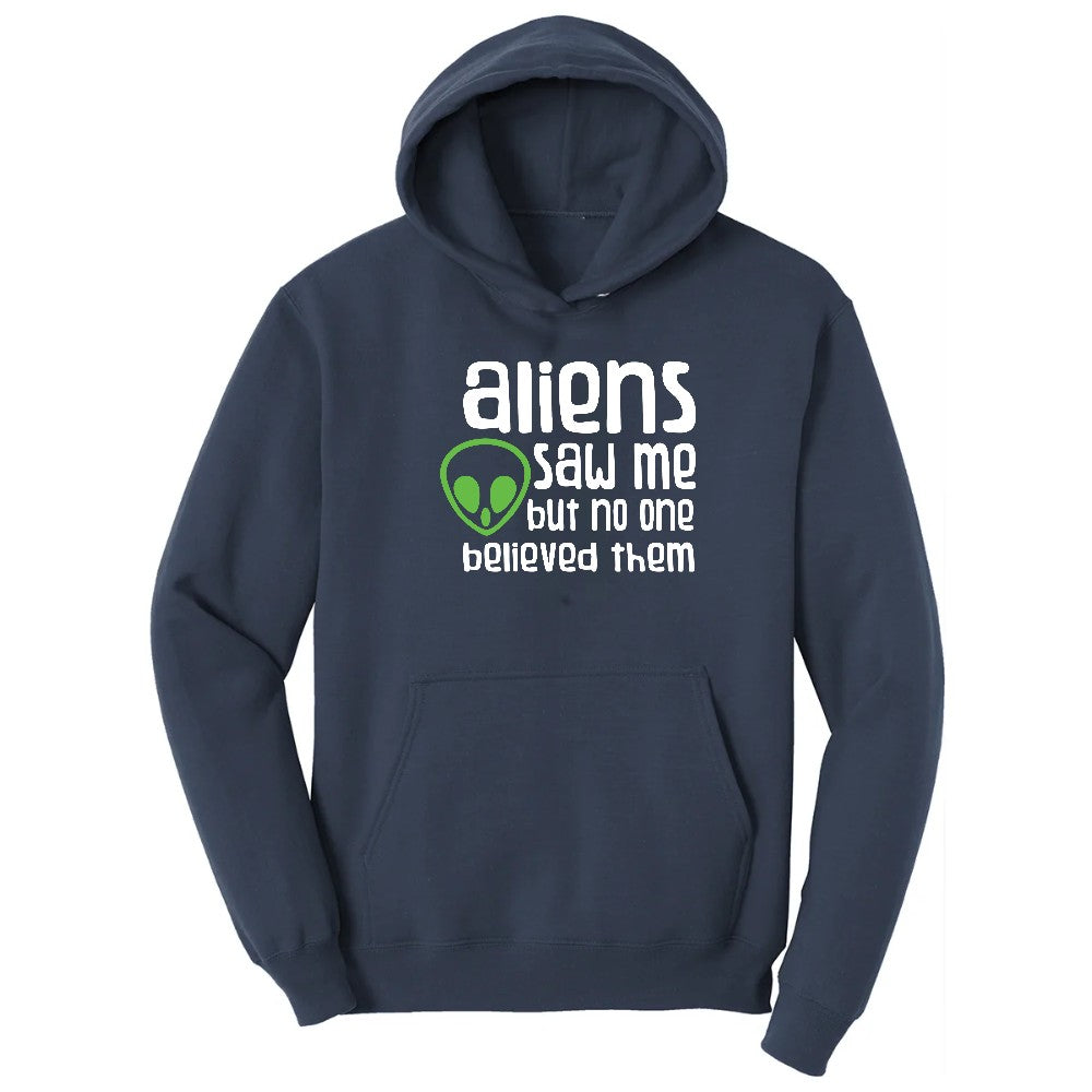 Aliens Saw Me But Nobody Believed Them Hoodie - Navy