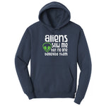 Aliens Saw Me But Nobody Believed Them Hoodie - Navy