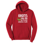 Aliens Saw Me But Nobody Believed Them Hoodie - Red