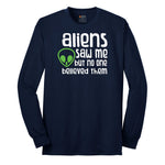 Aliens Saw Me But Nobody Believed Them Long Sleeve Tee - Navy