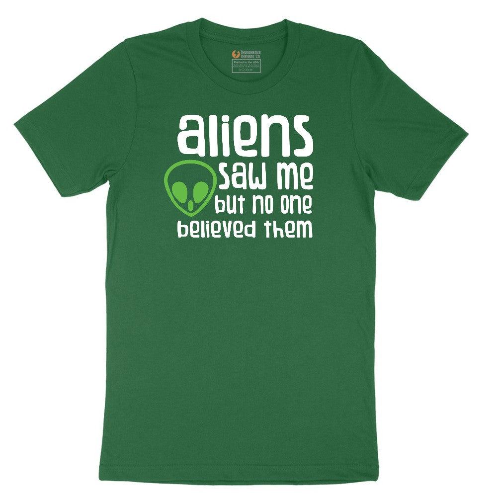 Aliens Saw Me But Nobody Believed Them Short Sleeve Tee - Athletic Kelly