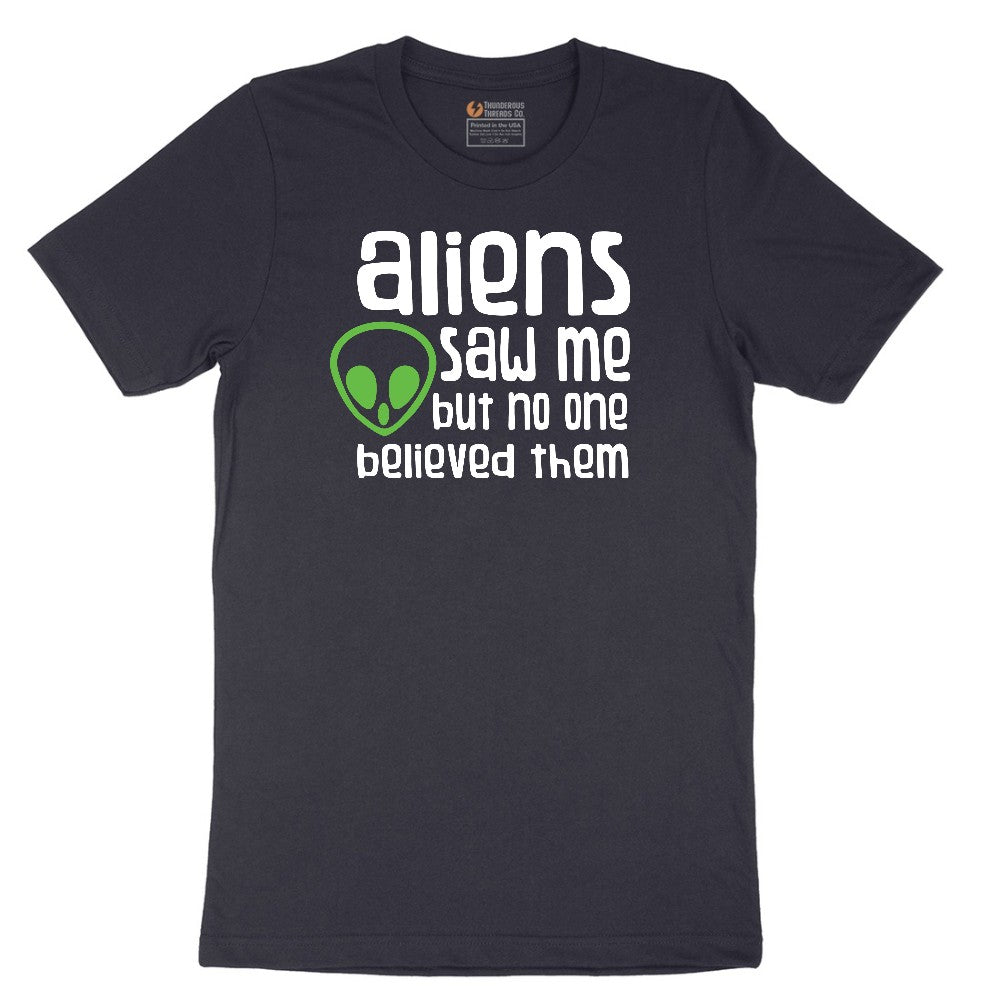 Aliens Saw Me But Nobody Believed Them Short Sleeve Tee - Deep Navy